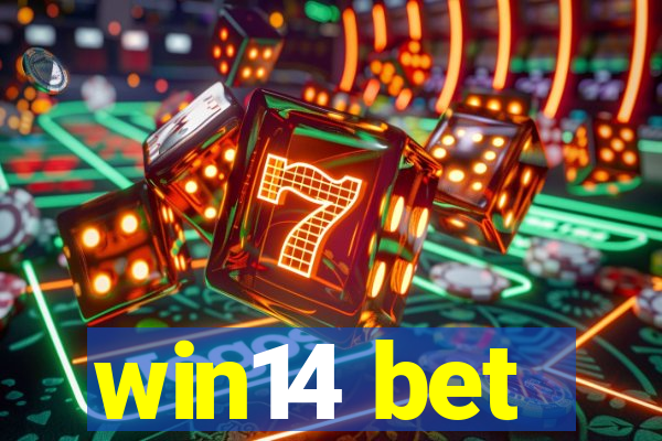 win14 bet